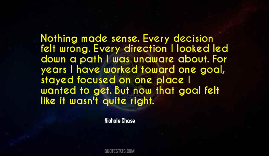 One Wrong Decision Quotes #836809