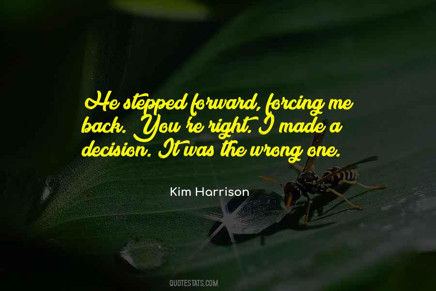 One Wrong Decision Quotes #903863