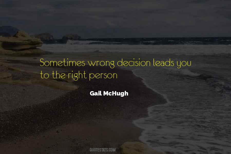 One Wrong Decision Quotes #96467