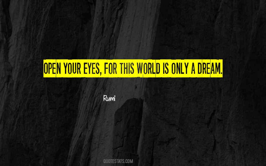 Only A Dream Quotes #1009914