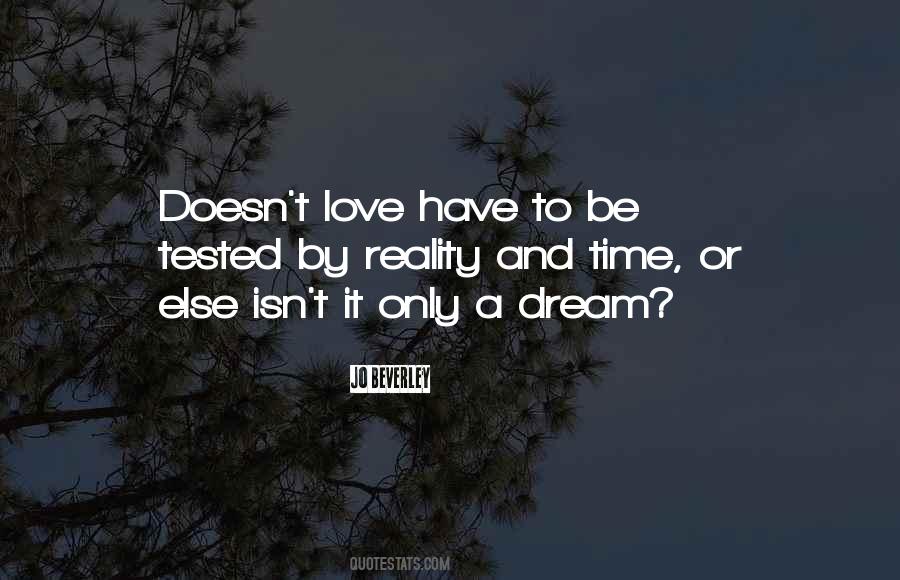 Only A Dream Quotes #1207967