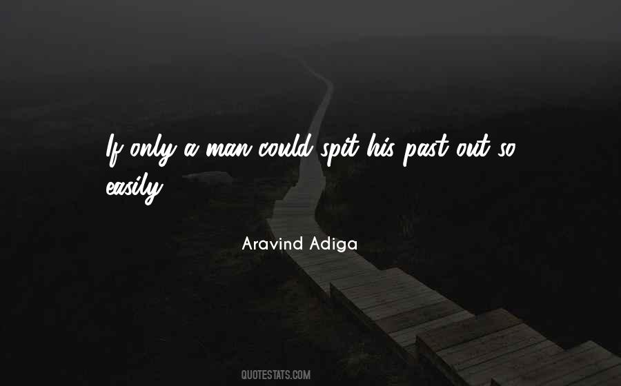 Only A Man Quotes #382832