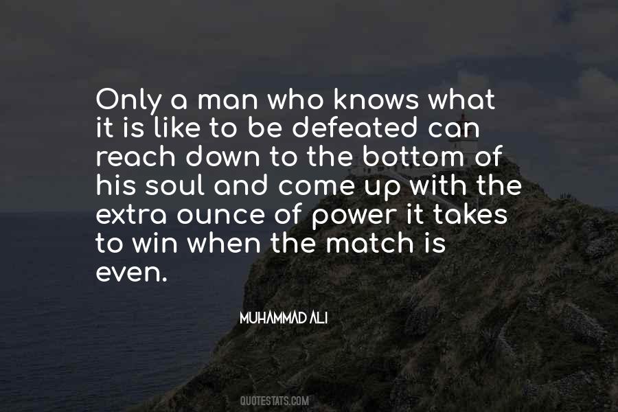 Only A Man Quotes #501562