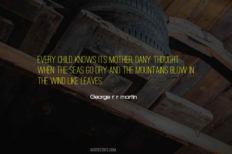 Only A Mother Knows Quotes #19854