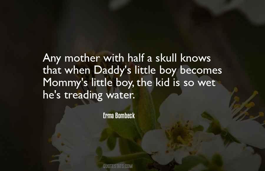 Only A Mother Knows Quotes #298649