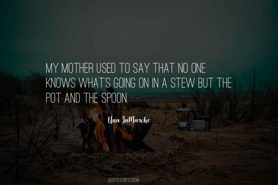 Only A Mother Knows Quotes #47745