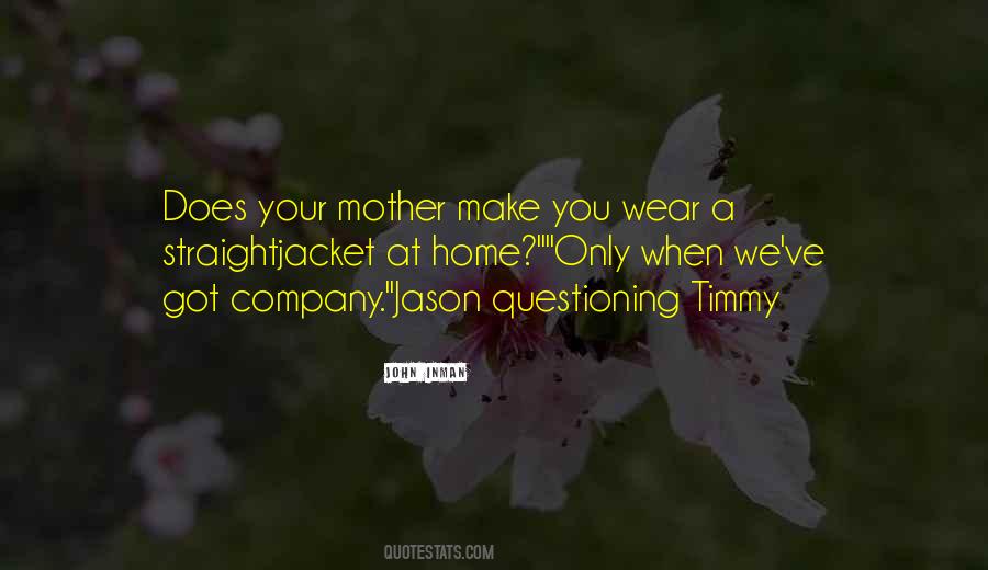 Only A Mother Quotes #372087