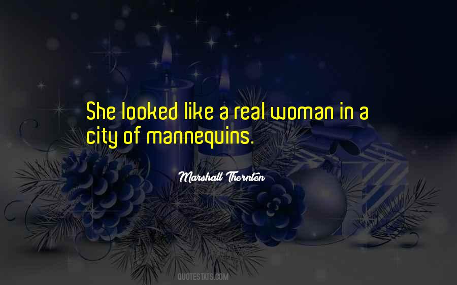 Only A Real Woman Quotes #198774