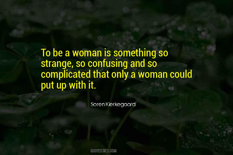 Only A Woman Quotes #518831