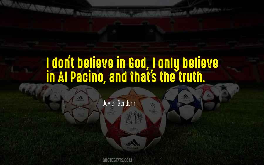 Only Believe In God Quotes #338110