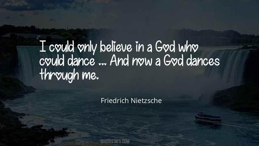 Only Believe In God Quotes #707975