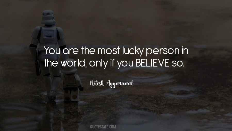 Only Believe In Yourself Quotes #1512226