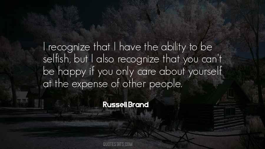 Only Care About Yourself Quotes #1224690