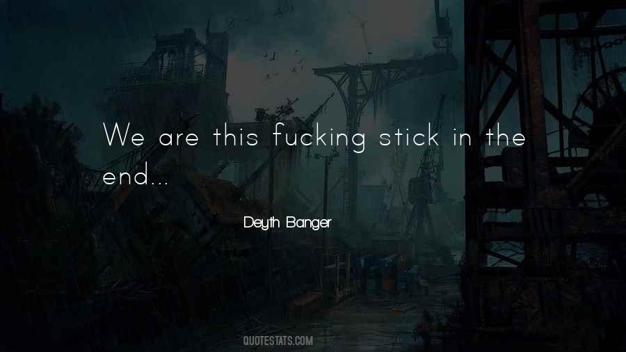 Only Dead Fish Go With The Flow Quotes #1804987