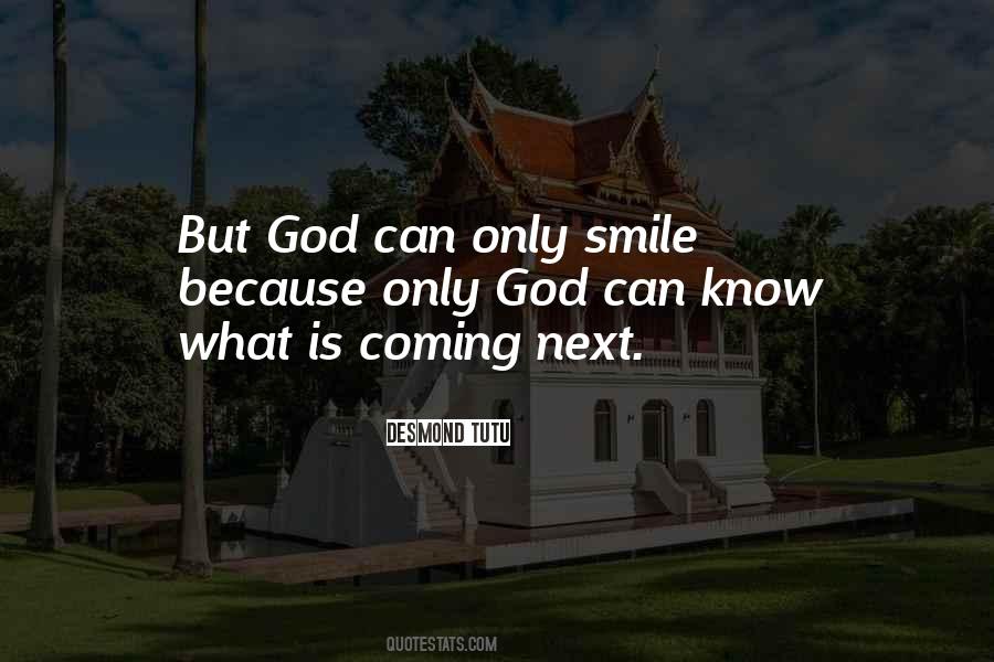 Only God Can Quotes #755505