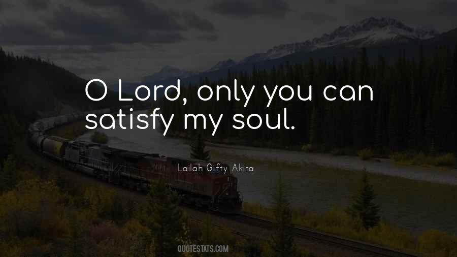 Only God Can Satisfy Quotes #896916
