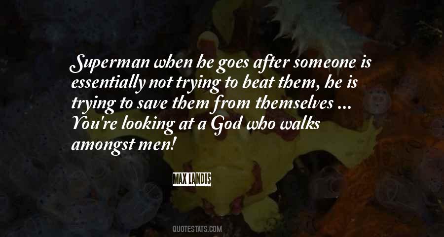 Only God Can Save Us Quotes #134604