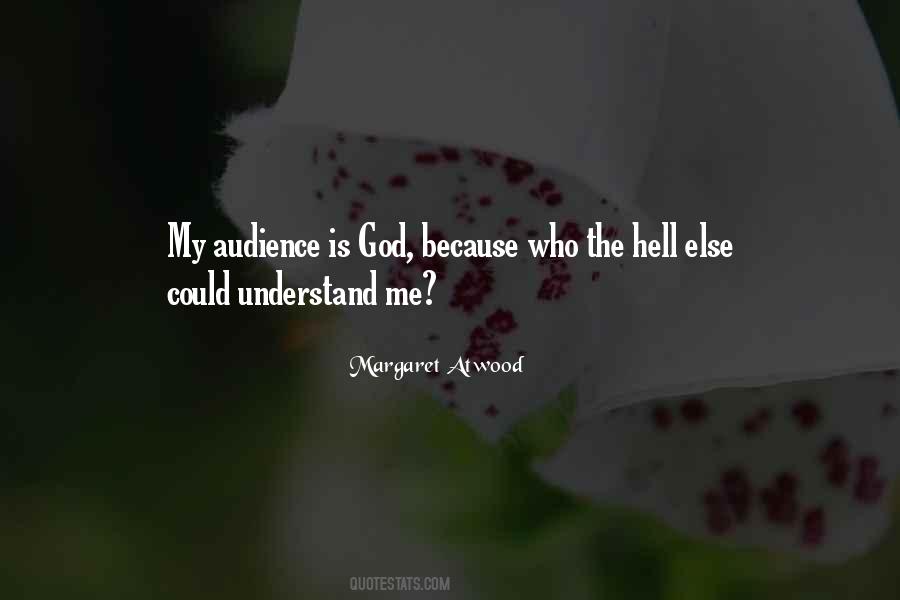 Only God Can Understand Me Quotes #37384