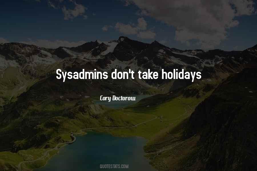 Quotes About Sysadmins #1390059