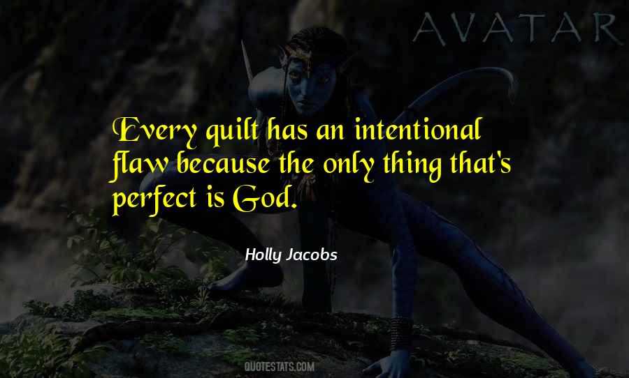 Only God Is Perfect Quotes #239384