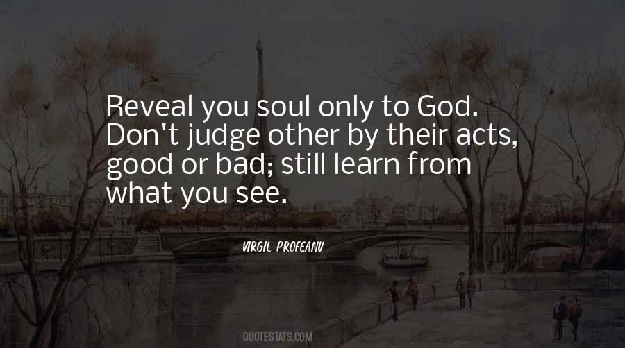 Only God Judge Me Quotes #77468