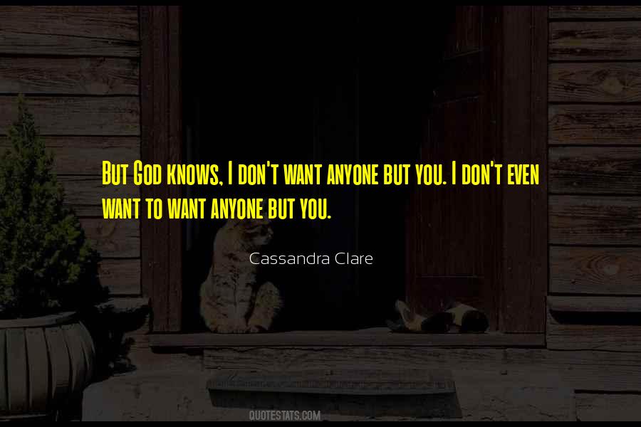 Only God Knows Best Quotes #32596