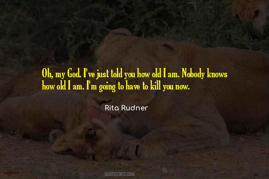 Only God Knows Best Quotes #34736