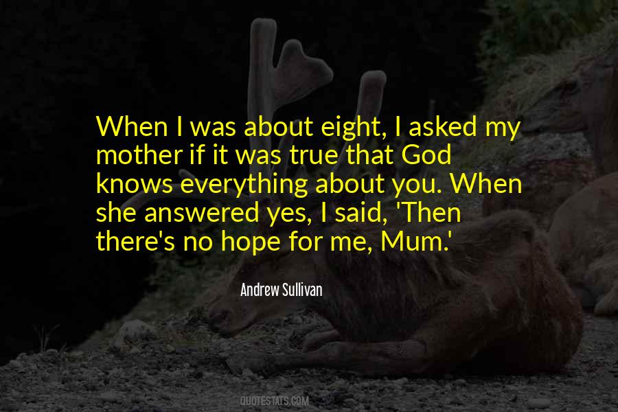 Only God Knows Everything Quotes #384895