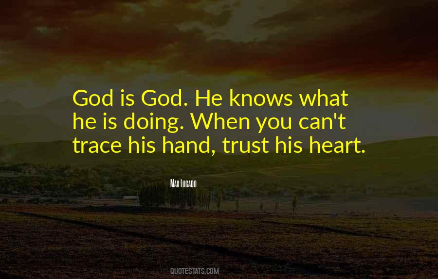 Only God Knows My Heart Quotes #413095