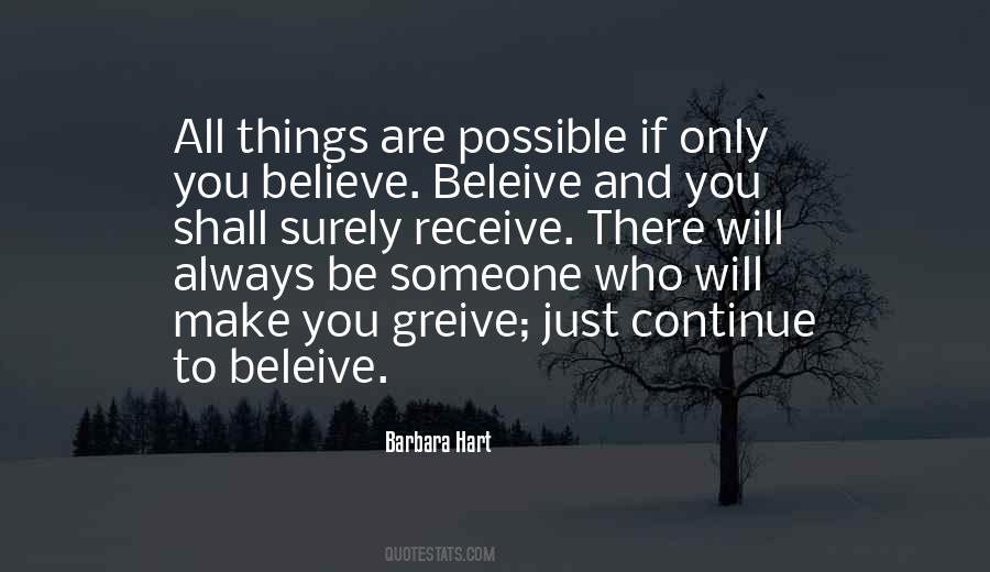 Only If You Believe Quotes #768577