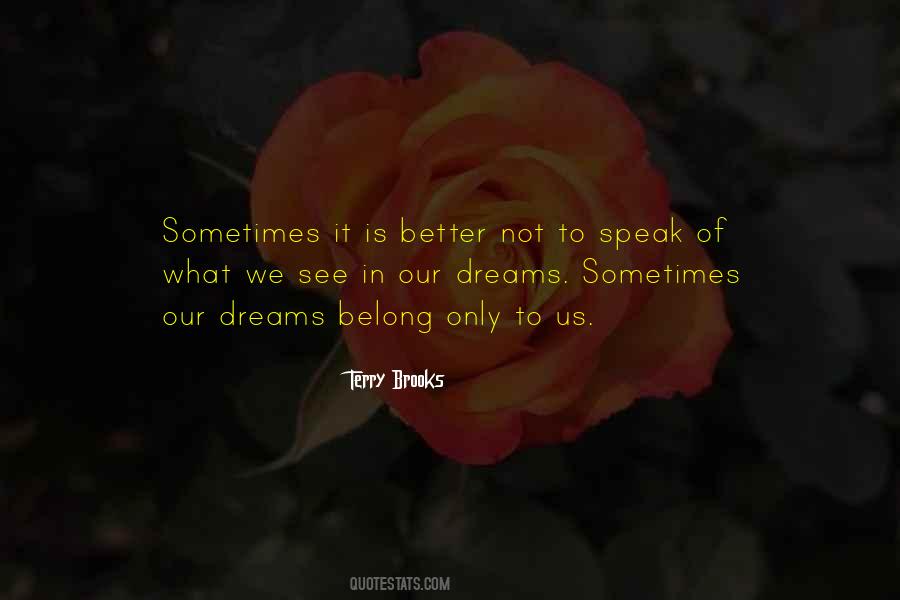 Only In Our Dreams Quotes #1824460