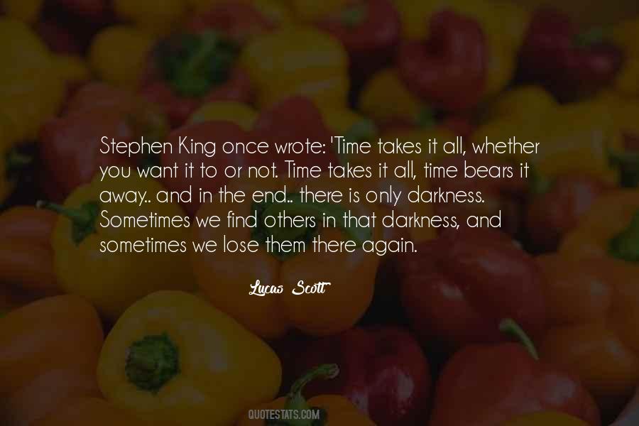 Only In The Darkness Quotes #289656
