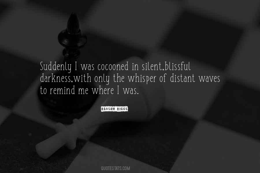 Only In The Darkness Quotes #307350