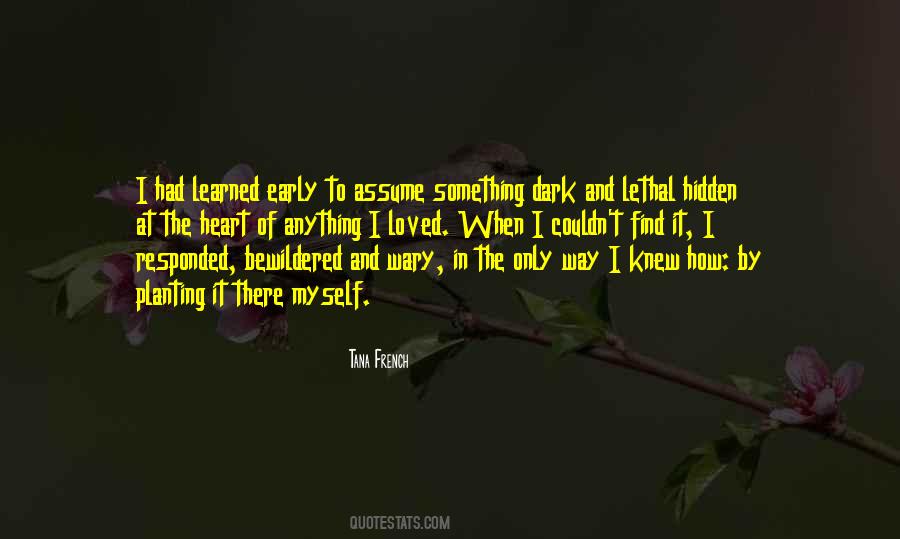 Only In The Darkness Quotes #437519