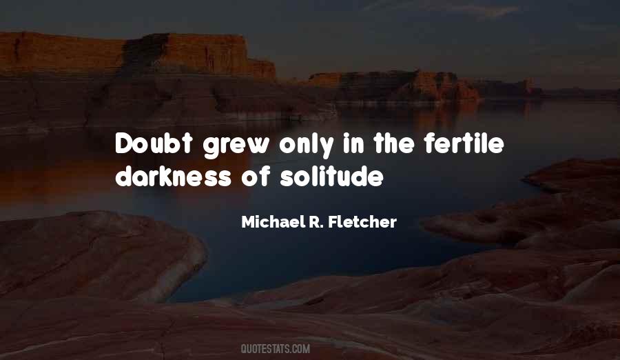 Only In The Darkness Quotes #553792