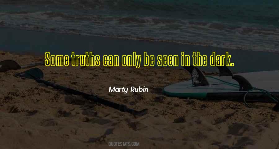Only In The Darkness Quotes #650881