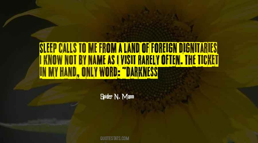 Only In The Darkness Quotes #687231