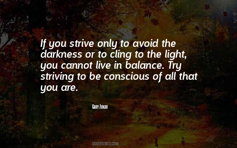 Only In The Darkness Quotes #752118
