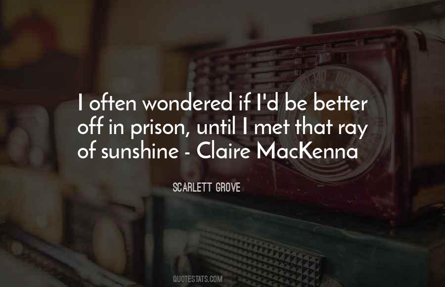 Only Just Met You Quotes #10996