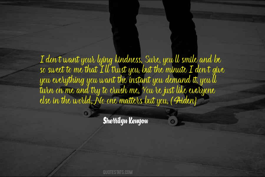 Only Kindness Matters Quotes #1126608