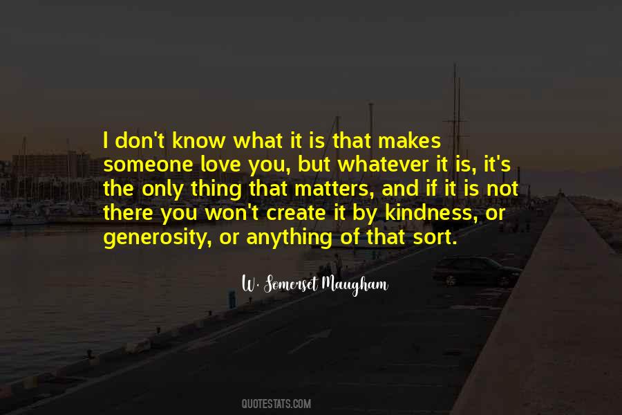 Only Kindness Matters Quotes #330846