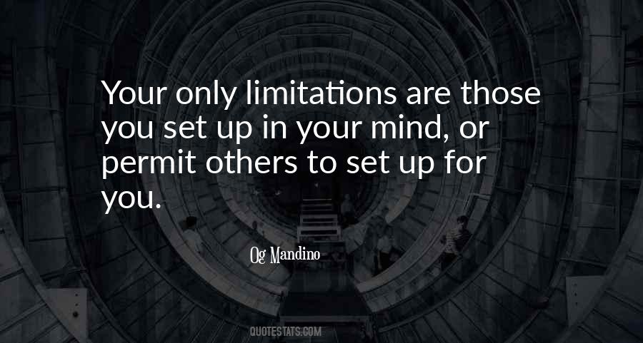 Only Limitations Quotes #1006829