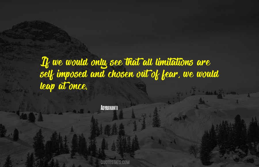 Only Limitations Quotes #1113960