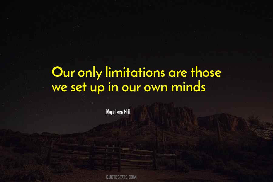 Only Limitations Quotes #1163218