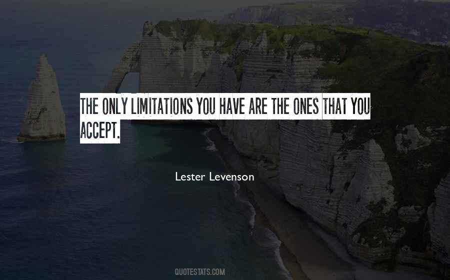 Only Limitations Quotes #255337