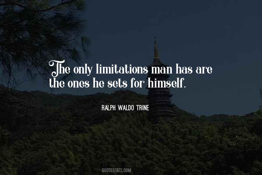 Only Limitations Quotes #927119