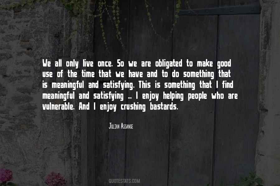 Only Live Once Quotes #1440244