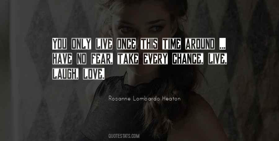 Only Live Once Quotes #1703844