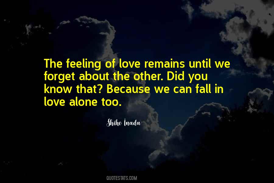 Only Love Remains Quotes #578840
