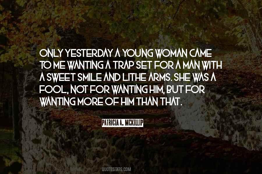 Only Man For Me Quotes #361584